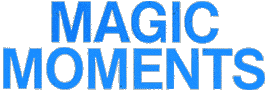 Magic Moments