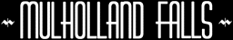 Mulholland Falls