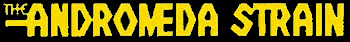 The Andromeda Strain