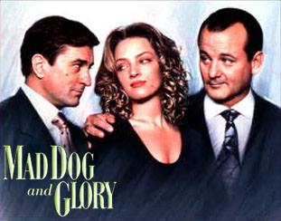 Mad Dog & Glory